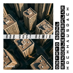 DSTRTD SGNL + Mängelexemplar - Hochhausdach (Rob Dust Remix) (2025)